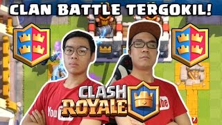 CLAN BATTLE TERGOKIL  Clash Royale w Deren Firdaus INDONESIA [upl. by Addis]