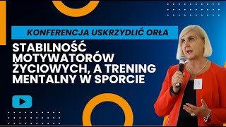 Stabilność motywatorów życiowych a trening mentalny w sporcie wyczynowym  Beata Mieńkowska [upl. by Arliene]