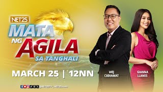 Mata ng Agila sa Tanghali  March 25 2024 [upl. by Stanislaw319]