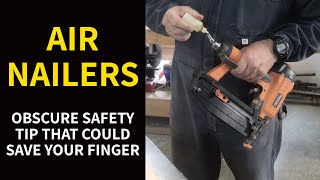 AIR NAILERS Obscure Safety Tip That Could Save Your Finger [upl. by Eeuqram377]