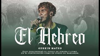 El Hebreo  Gerkin Mateo ft Andri Corporan Live [upl. by Moth903]