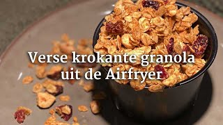 Verse krokante granola uit de Airfryer [upl. by Arocal]