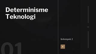 Determinasi Teknologi Technological Determinism [upl. by Demahum]