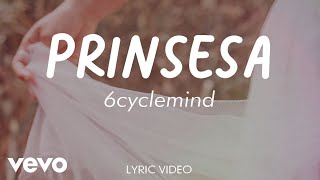 6cyclemind  Princesa Lyric Video [upl. by Ennayrb]