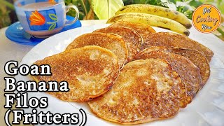 Easy Goan Banana Filos Recipe  Tasty Goan Banana Pancakes  Banana Fritters  Goan Tea Snack [upl. by Aveer]