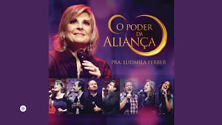 Ludmila Ferber  Abertura Ao Vivo  CD O Poder da Aliança [upl. by Gabe591]