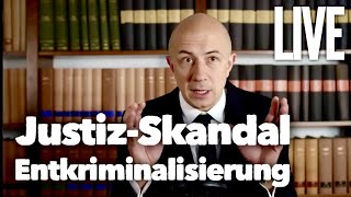 JustizSkandal Entkriminalisierung es wird immer schlimmer  Strafrecht LIVE [upl. by Einnaoj739]