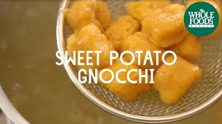 Sweet Potato Gnocchi l Freshly Made  Whole Foods Market [upl. by Solon]