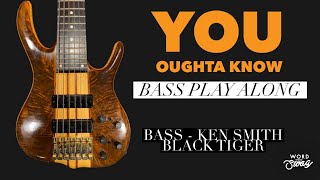 YOU OUGHTA KNOW  Alanis Morissette  Bass Cover Notation amp TAB available [upl. by Gnil426]