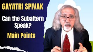 Spivak Major Points in Can the Subaltern Speak Postcolonialism Q and A [upl. by Farica398]