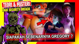 BAHAS KISAH DIBALIK GREGORY KARAKTER UTAMA FNAF SECURITY BREACH  MISTERI FIVE NIGHTS AT FREDDYS [upl. by Azaleah154]