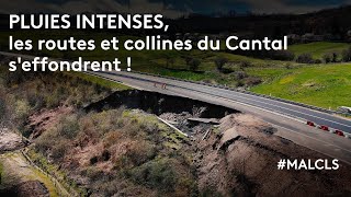 Pluies intenses les routes et collines du Cantal seffondrent [upl. by Artemisa]