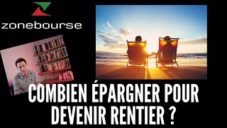 Combien épargner pour devenir rentier [upl. by Trinetta120]