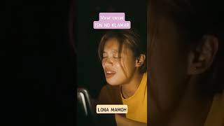 ISIN NO KLAMAR cover Lona Mamoh viraltiktok lagutimor [upl. by Mercy365]