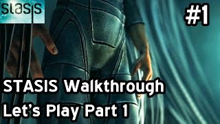 STASIS Walkthrough Lets Play Part 1  Gameplay Playthrough John Maracheck [upl. by Audley]