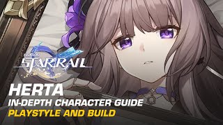 Herta InDepth Character Guide  Best Playstyle and Build  Honkai Star Rail [upl. by Yzmar]