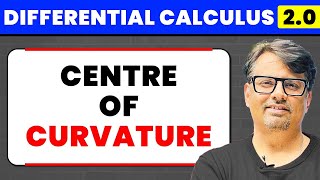 Differential Calculus  Centre of Curvature by GP Sir [upl. by Ahseikram]