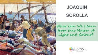 Joaquin Sorolla  What Can we Learn from this Master [upl. by Annalise]