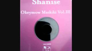 Shanise VOL III [upl. by Aztiraj140]