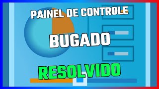 Painel de Controle Bugado Fecha Sozinho Resolvido [upl. by Nanci965]