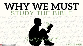 Why We Must Study the Bible 1 Dont not just read it Frank AbelMark Patterson [upl. by Saltzman]