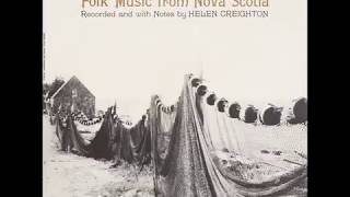 Folk Music from Nova Scotia  Recorded by Helen Creighton [upl. by Dranel]