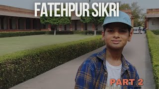 Fatehpur Sikri part 2 [upl. by Cimbura]