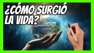 🐣 El ORIGEN de la VIDA en La TIERRA🌎 Explicación en 10 minutos [upl. by Streeto]