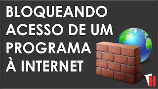 Como bloquear o acesso de um programa à internet  Tech Help [upl. by Romilly412]