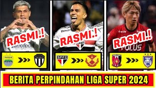 TOP 30 PERPINDAHAN LIGA SUPER MALAYSIA 2024  SAH❗ PEMAIN IMPORT JEPUN SERTAI JDT  LIVE JDT  JDT [upl. by Hermia]