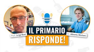 e il Primario e Professore mi risponde 🎙️ [upl. by Andrei]