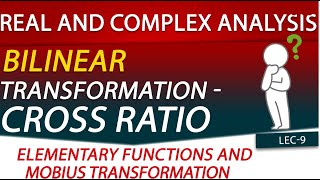 Bilinear Transformation  Cross Ratio  Elementary functions and Mobius Transformation Lecture9 [upl. by Amaral]