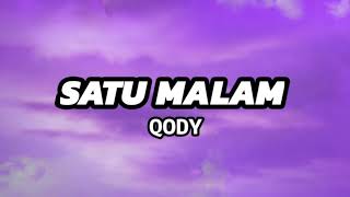 Satu Malam  Qody Lirik  Ost Pengantin Satu Malam [upl. by Oyr]