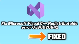 FIXED Microsoft Visual C Redistributable error 0x80070641  2024 [upl. by Maurili]