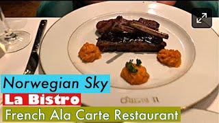 NORWEGIAN SKY La Bistro French Ala Carte Restaurant [upl. by Belita]