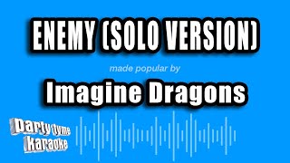 Imagine Dragons  Enemy solo version Karaoke Version [upl. by Brett]