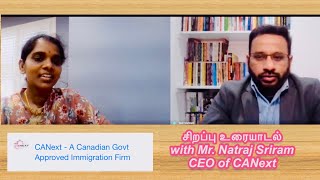 How to Come Canada  Direct Talk with Mr NShriram CEO of Canext Immigration Services [upl. by Wrench]