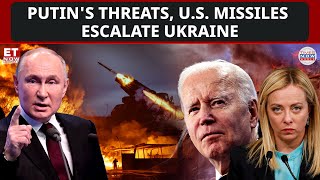 Escalation in Ukraine Putin’s Nuclear Threats and US Missile Deployment  ET Now [upl. by Charita]