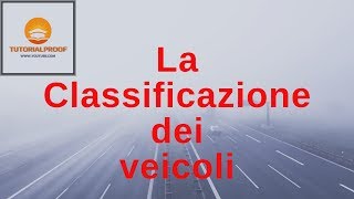 La classificazione dei veicoli [upl. by Beall]