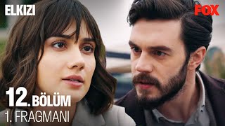 Elkızı 12 Bölüm 1 Fragmanı ElKizi [upl. by Nivrag]