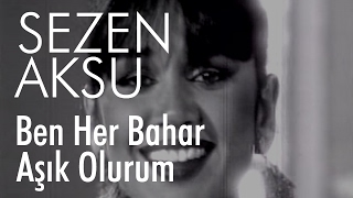 Sezen Aksu  Ben Her Bahar Aşık Olurum Official Video [upl. by Redyr764]