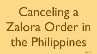 Canceling a Zalora Order in the Philippines [upl. by Nadual512]