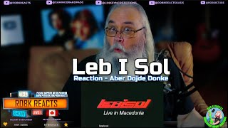 Leb I Sol Reaction  Leb I Sol Live In Macedonia  Aber Dojde Donke  First Time Hearing  Requested [upl. by Mussman]