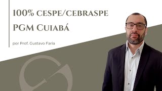 100 CESPECEBRASPE PGM Cuiabá  Processo Civil [upl. by Anema]