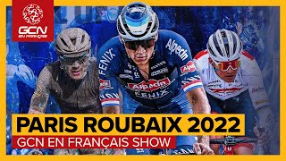 ParisRoubaix 2022  la grande preview des cyclistes engagés  GCN Show 90 [upl. by Aynotal972]