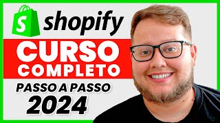 Curso COMPLETO de Dropshipping para iniciantes 2024  Como criar uma Loja Shopify do ZERO [upl. by Icyaj589]