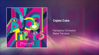 Panoptica Orchestra  Cajeta Cuba Audio oficial [upl. by Sirrap455]