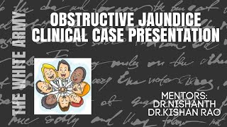 OBSTRUCTIVE JAUNDICE CLINICAL CASE PRESENTATION [upl. by Goetz]