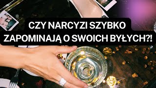 NARCYZ👉CZY NARCYZI SZYBKO ZAPOMINAJĄ O SWOICH BYŁYCH😳⛔️ [upl. by Nnylyar]