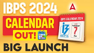 IBPS Calendar 2024 Out  Big Launch 🔥🔥  Bank Exam 2024 Preparation [upl. by Eerahc]